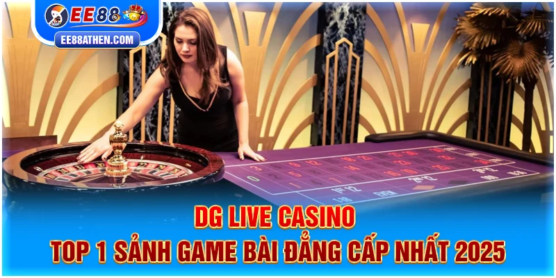 DG live casino EE88